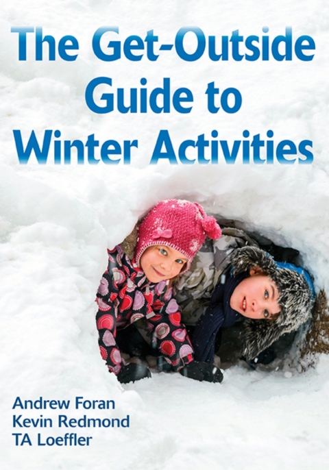 Get-Outside Guide to Winter Activities, The